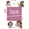 Livre Tous des humains de la même famille !
