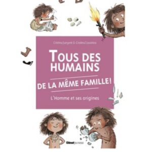 Livre Tous des humains de la même famille !