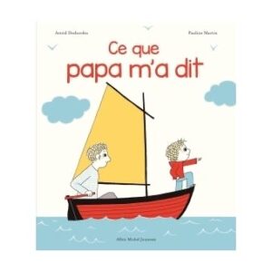 Une Histoire D&rsquo;Archibald – Ce que papa m&rsquo;a dit.