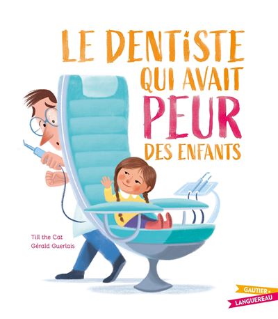 Livre Le Dentiste qui avait peur des enfants.