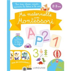 Ma maternelle avec MONTESSORI, 2-3 ans.