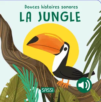 Douces histoires sonores – La jungle.