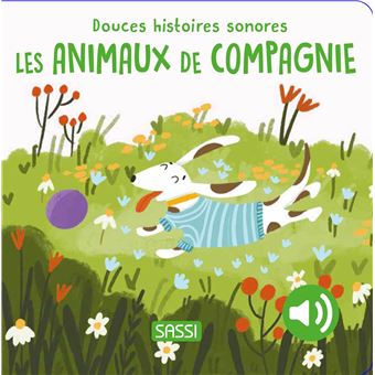 Douces histoires sonores – Les animaux de compagnie.