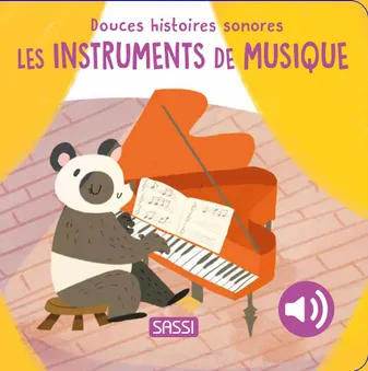 Douces histoires sonores – Les instruments de musique.