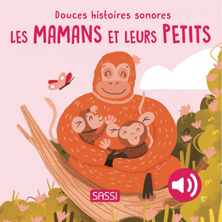 Douces histoires sonores- Les mamans et leurs petits.