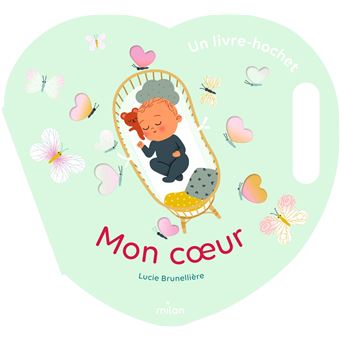 Un livre-hochet. Mon coeur.