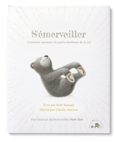 S’émerveiller.