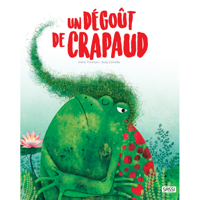 Un dégoût de crapaud.