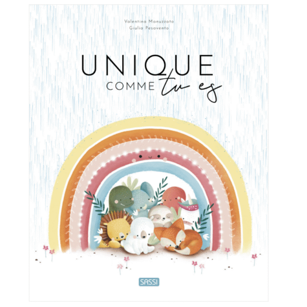 Unique comme tu es.