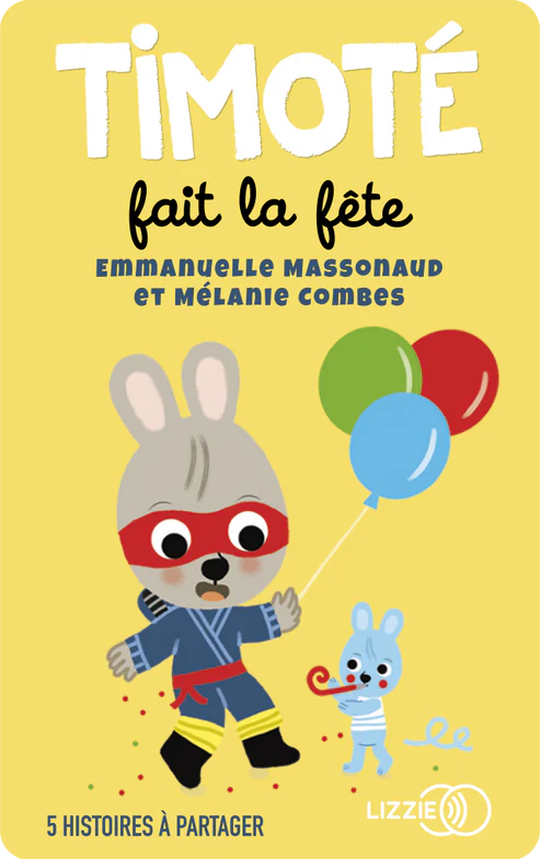 Yoto Carte Timoté fait la fête.