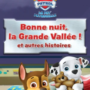 Yoto Carte La Pat&rsquo; Patrouille : Bonne nuit, la Grande Vallée ! et autres histoires.