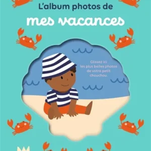 ALBUM PHOTO  DE MES VACANCES.