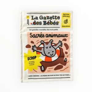 La Gazette des bébés/ Sacrés animaux.