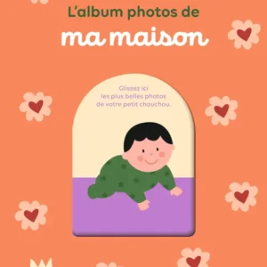 ALBUM PHOTO DE MA MAISON.