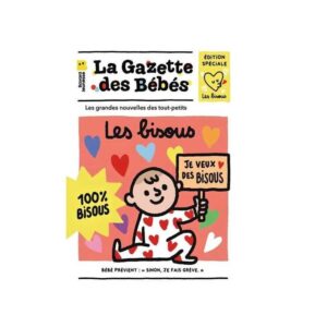 La Gazette des bébés/ Les bisous.